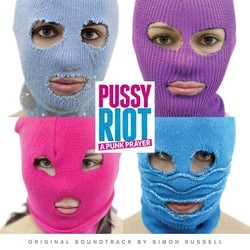 Pussy Riot: A Punk Prayer Trilha sonora (Simon Russell) - capa de CD