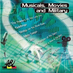 Musicals, Movies and Military Soundtrack (Various , Andrew Lloyd Webber, Ennio Morricone, John Williams) - CD cover
