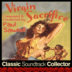 Virgin Sacrifice Soundtrack (Paul Sawtell, Bert Shefter) - CD-Cover