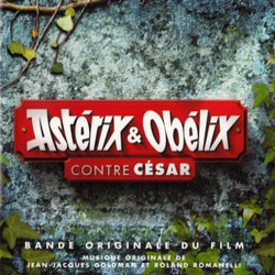 Astrix Et Oblix Contre Csar Ścieżka dźwiękowa (Jean-Jacques Goldman, Roland Romanelli) - Okładka CD