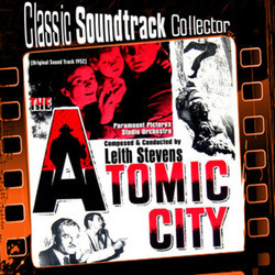 The Atomic City Soundtrack (Leith Stevens) - CD-Cover