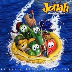 Jonah: A VeggieTales Movie Soundtrack (Various Artists, Kurt Heinecke, David Mullen, Phil Vischer) - CD cover