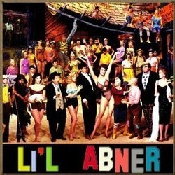 Li'l Abner Soundtrack (Original Cast, Joseph J. Lilley, Johnny Mercer, Nelson Riddle) - CD cover