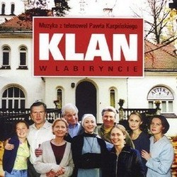 Klan / W Labiryncie Soundtrack (Lech Branski, Marek Bychowski, Krzesimir Debski, Krzysztof Marzec) - CD cover
