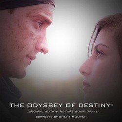 The Odyssey of Destiny Ścieżka dźwiękowa (Brent Hoover) - Okładka CD