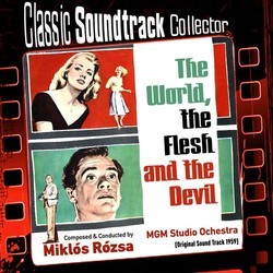 The World, the Flesh and the Devil Soundtrack (Mikls Rzsa) - CD cover