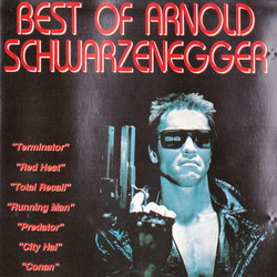 Best Of Arnold Schwarzenegger Colonna sonora (Various ) - Copertina del CD