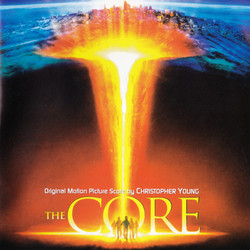 The Core Colonna sonora (Christopher Young) - Copertina del CD