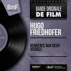 Vengence aux deux visages Soundtrack (Hugo Friedhofer) - CD-Cover