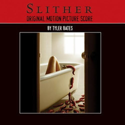 Slither Trilha sonora (Tyler Bates) - capa de CD