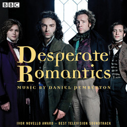 Desperate Romantics Soundtrack (Daniel Pemberton) - CD cover