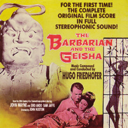 The Barbarian And The Geisha Soundtrack (Hugo Friedhofer) - CD cover