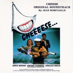 Cheese Colonna sonora (Jean Robitaille) - Copertina del CD