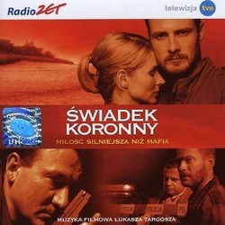 Swiadek Koronny Soundtrack (Various Artists, Lukasz Targosz) - CD cover