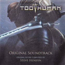 Too Human Soundtrack (Steve Henifin) - CD-Cover