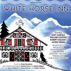 White Horse Inn 声带 (Ralph Benatzky, Irving Caesar , Robert Gilbert, Robert Gilbert, Harry Graham, Robert Stolz) - CD封面