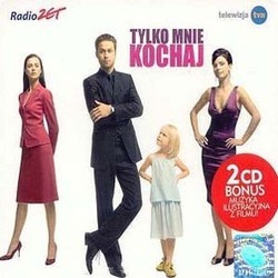 Tylko Mnie Kochaj Soundtrack (Various Artists, Maciej Zielinski) - CD-Cover