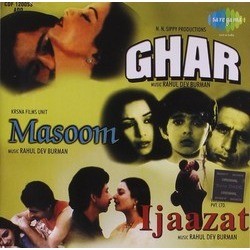 Ghar / Masoom / Ijaazat Bande Originale (Various Artists, Rahul Dev Burman,  Gulzar) - Pochettes de CD
