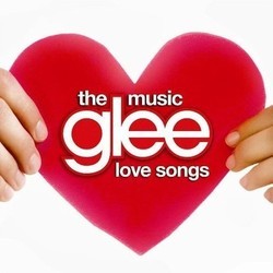 Glee: The Music - Love Songs Ścieżka dźwiękowa (Glee Cast) - Okładka CD