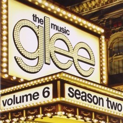 Glee: The Music - Season 2, Volume 6 Soundtrack (Glee Cast) - CD-Cover