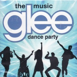 Glee: The Music - Dance Party サウンドトラック (Glee Cast) - CDカバー