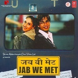 Jab We Met Soundtrack (Pritam Chakraborty, Sanjoy Chowdhury, Sandesh Shandilya) - CD cover