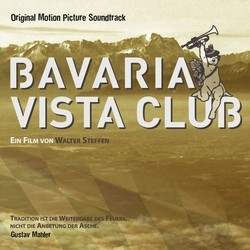 Bavaria Vista Club Ścieżka dźwiękowa (Various Artists) - Okładka CD