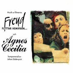 Musik ur filmerna Agnes Cecilia och Freud flyttar hemifrn Colonna sonora (Johan Sderqvist) - Copertina del CD