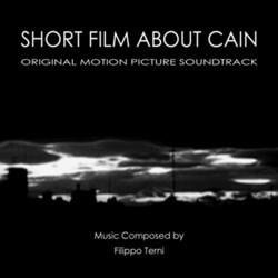 Short Film About Cain Trilha sonora (Filippo Terni) - capa de CD