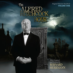 The Alfred Hitchcock Hour: Volume 1 サウンドトラック (Bernard Herrmann) - CDカバー
