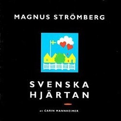 Svenska hjrtan Trilha sonora (Magnus Strmberg) - capa de CD