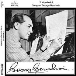 'S Wonderful: Songs of George Gershwin Soundtrack (Various Artists, George Gershwin) - Carátula