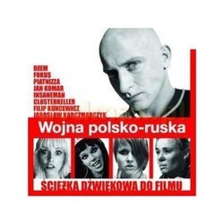 Wojna Polsko Ruska Soundtrack (Jaroslaw Karczmarczyk, Jan Komar, Filip Kuncewicz	) - Cartula