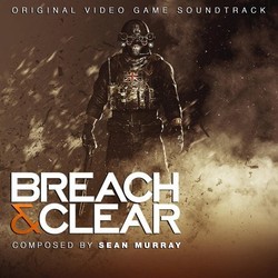 Breach & Clear サウンドトラック (Sean Murray) - CDカバー