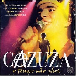 Cazuza O Tempo Nao Para Soundtrack ( Cazuza, Guto Graa Mello) - CD cover
