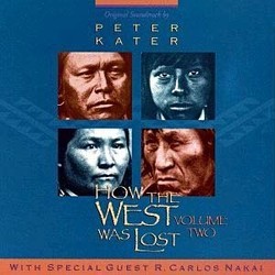 How The West Was Lost, Volume Two Soundtrack (Peter Kater) - CD-Cover
