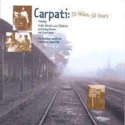Carpati: 50 Miles 50 Years Soundtrack (Yale Strom) - CD cover