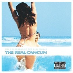 The Real Cancun Soundtrack (Michael Suby) - CD-Cover