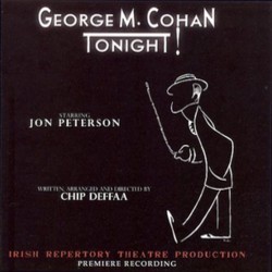 George M Cohan Tonight! Soundtrack (Chip Deffaa, George M. Cohan, George M. Cohan) - CD cover