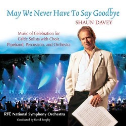 May We Never Have to Say Goodbye サウンドトラック (Shaun Davey) - CDカバー