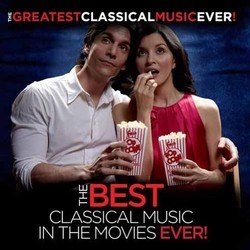 Best Classical Music in the Movies Ever Soundtrack (Various Artists) - CD cover