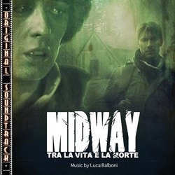 Midway Tra La Vita e la Morte Ścieżka dźwiękowa (Luca Balboni) - Okładka CD