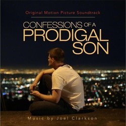 Confessions of a Prodigal Son Soundtrack (Joel Clarkson) - CD cover