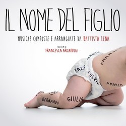 Il Nome del figlio Ścieżka dźwiękowa (Battista Lena) - Okładka CD
