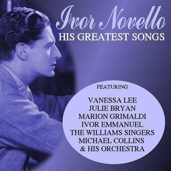 Ivor Novello - His Greatest Songs Soundtrack (Various Artists, Ivor Novello) - CD cover
