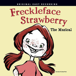 Freckleface Strawberry The Musical Soundtrack (Gary Kupper, Gary Kupper) - CD cover