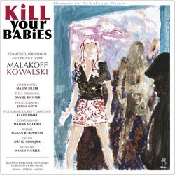 Kill Your Babies - Filmscore for an Unknown Picture 声带 (Malakoff Kowalski) - CD封面