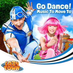 LazyTown: Go Dance! Ścieżka dźwiękowa (Various Artists) - Okładka CD