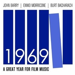 1969 - A Great Year for Film Music Trilha sonora (Burt Bacharach, John Barry, Ennio Morricone) - capa de CD