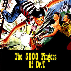 The 5000 Fingers Of Dr. T Soundtrack (Frederick Hollander, Heinz Roemheld, Hans J. Salter) - CD cover
